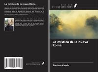 Produktbild: La m&iacute;stica de la nueva Roma
