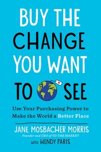 Produktbild: Buy The Change You Want To See