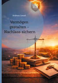 Produktbild: Verm&ouml;gen gestalten - Nachlass sichern