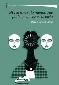 Produktbild: Si no eres, lo menos que podr&iacute;as hacer es decirlo