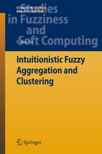 Produktbild: Intuitionistic Fuzzy Aggregation and Clustering