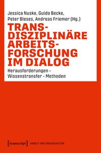 Produktbild: Transdisziplin&auml;re Arbeitsforschung im Dialog