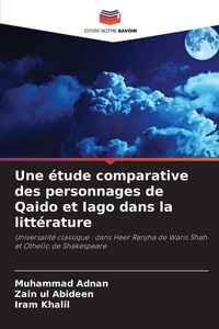 Produktbild: Une &eacute;tude comparative des personnages de Qaido et Iago dans la litt&eacute;rature