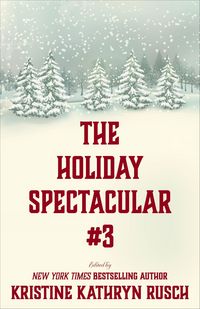 Produktbild: The Holiday Spectacular #3 (WMG Holiday Spectacular, #3)