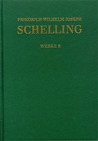 Produktbild: Friedrich Wilhelm Joseph Schelling: Historisch-kritische Ausgabe / Reihe I: Werke. Band 8: Schriften 1799-1800