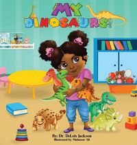 Produktbild: My Dinosaurs! (Hardcover)