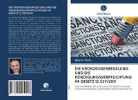 Produktbild: Die Kronzeugenregelung und die K&uuml;ndigungsverpflichtung im Gesetz 12.529/2011