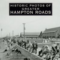 Produktbild: Historic Photos of Greater Hampton Roads