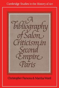 Produktbild: A Bibliography of Salon Criticism in Second Empire Paris