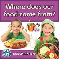 Produktbild: Where Does Our Food Come From?