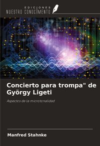 Produktbild: Concierto para trompa" de Gy&ouml;rgy Ligeti