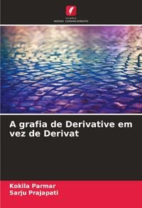 Produktbild: A grafia de Derivative em vez de Derivat