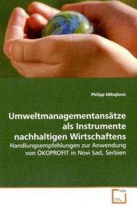 Produktbild: Mihajlovic, P: Umweltmanagementans&auml;tze als Instrumente nachh
