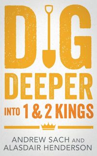 Produktbild: Dig Deeper into 1 & 2 Kings