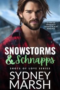 Produktbild: Snowstorms & Schnapps (Shots of Love, #1)