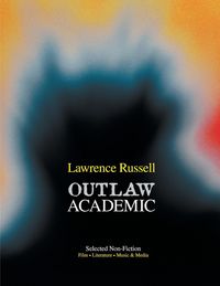 Produktbild: Outlaw Academic: Selected Non-Fiction