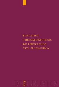 Produktbild: Eustathii Thessalonicensis De emendanda vita monachica