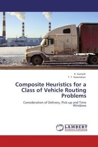 Produktbild: Ganesh, K: Composite Heuristics for a Class of Vehicle Routi