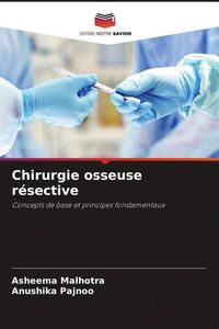Produktbild: Chirurgie osseuse r&eacute;sective