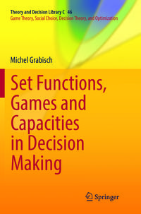 Produktbild: Set Functions, Games and Capacities in Decision Making
