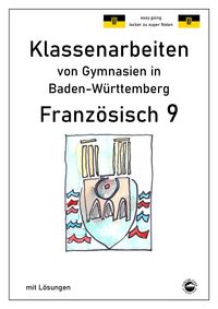 Produktbild: Franz&ouml;sisch 9 (nach D&eacute;couvertes 4) Klassenarbeiten von Gymnasien in Bade-W&uuml;rttemberg mit L&ouml;sungen