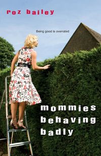 Produktbild: Mommies Behaving Badly