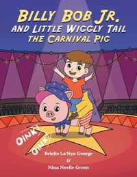 Produktbild: Billy Bob Jr. and Little Wiggly Tail the Carnival Pig