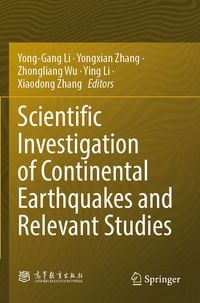 Produktbild: Scientific Investigation of Continental Earthquakes and Relevant Studies