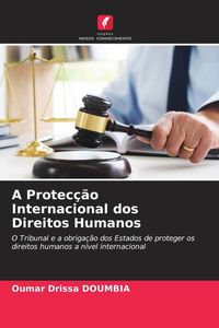 Produktbild: A Protec&ccedil;&atilde;o Internacional dos Direitos Humanos