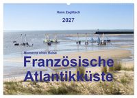Produktbild: Momente einer Reise - Franz&ouml;sische Atlantikk&uuml;ste (Wandkalender 2027 DIN A2 quer), CALVENDO Monatskalender