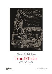 Produktbild: Die unfr&ouml;hlichen Traufkinder von Gossam