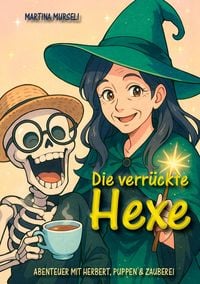 Produktbild: Die verr&uuml;ckte Hexe (Kinderbuch)