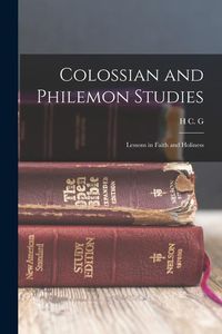 Produktbild: Colossian and Philemon Studies: Lessons in Faith and Holiness