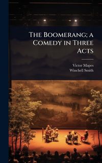 Produktbild: The Boomerang; a Comedy in Three Acts