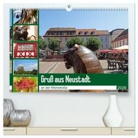 Produktbild: Gru&szlig; aus Neustadt an der Weinstra&szlig;e (hochwertiger Premium Wandkalender 2026 DIN A2 quer), Kunstdruck in Hochglanz
