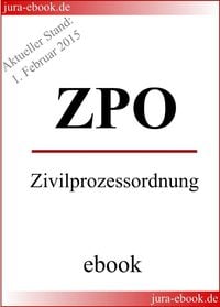 Produktbild: ZPO - Zivilprozessordnung - Aktueller Stand: 1. Februar 2015