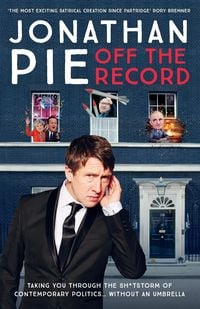 Produktbild: Jonathan Pie: Off The Record