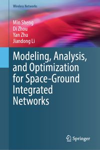 Produktbild: Modeling, Analysis, and Optimization for Space-Ground Integrated Networks
