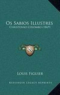 Produktbild: OS Sabios Illustres: Christovao Colombo (1869)