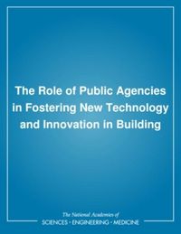 Produktbild: The Role of Public Agencies in Fostering New Technology and