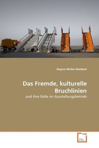 Produktbild: M&uuml;ller-Waldeck, R: Fremde, kulturelle Bruchlinien