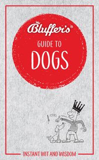 Produktbild: Bluffer's Guide to Dogs