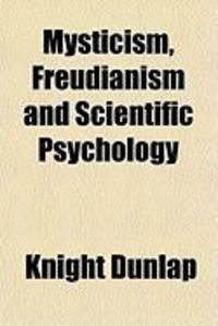 Produktbild: Mysticism, Freudianism and Scientific Psychology