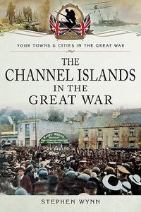 Produktbild: The Channel Islands in the Great War