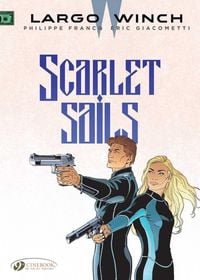 Produktbild: Largo Winch Vol. 18: Scarlet Sails