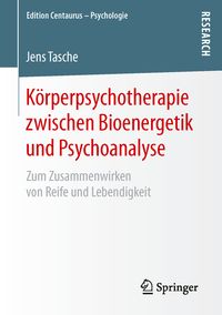 Produktbild: K&ouml;rperpsychotherapie zwischen Bioenergetik und Psychoanalyse