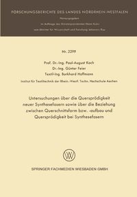 Produktbild: Untersuchungen &uuml;ber die Querspr&ouml;digkeit neuer Synthesefasern sowie &uuml;ber die Beziehung zwischen Querschnittsform bzw. -aufbau und Querspr&ouml;digkeit bei S