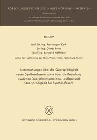 Produktbild: Untersuchungen &uuml;ber die Querspr&ouml;digkeit neuer Synthesefasern sowie &uuml;ber die Beziehung zwischen Querschnittsform bzw. -aufbau und Querspr&ouml;digkeit bei Synthesefasern