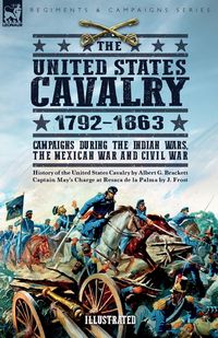 Produktbild: The United States Cavalry, 1792-1863
