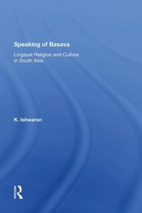 Produktbild: Ishwaran, K: Speaking Of Basava
